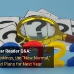 2022 End-of-Year Reader Q&A