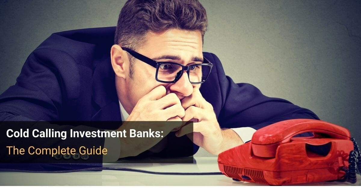 Cold Calling Investment Banks