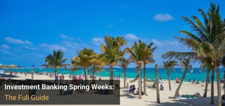 Investment Banking Spring Weeks