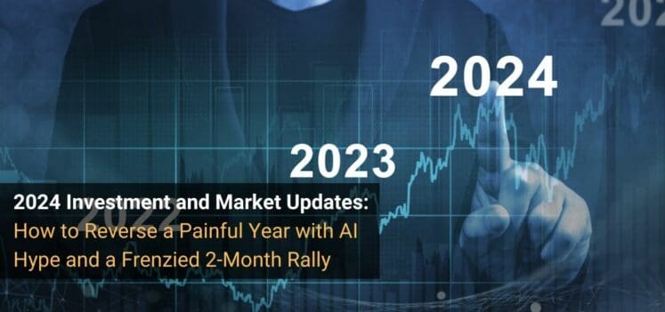 Investment & Market Updates: 2024 Edition