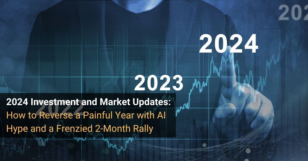 Investment & Market Updates: 2024 Edition