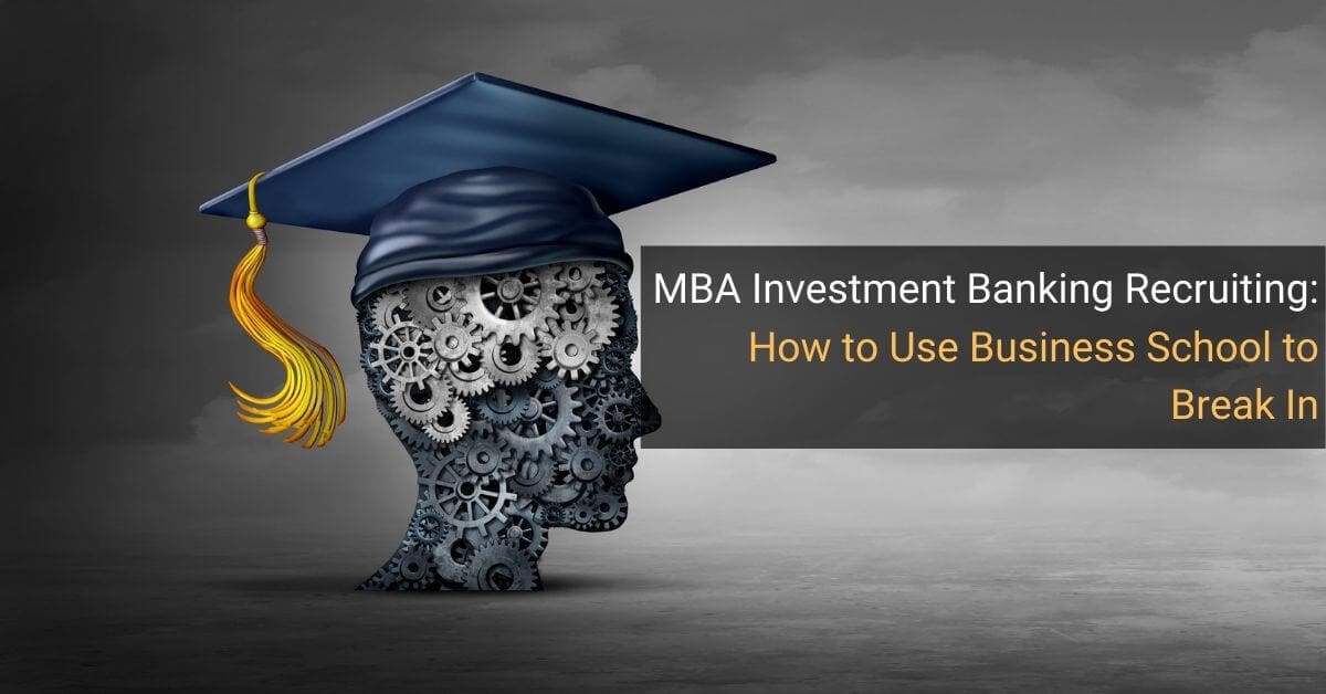 MBA Investment Banking Recruiting