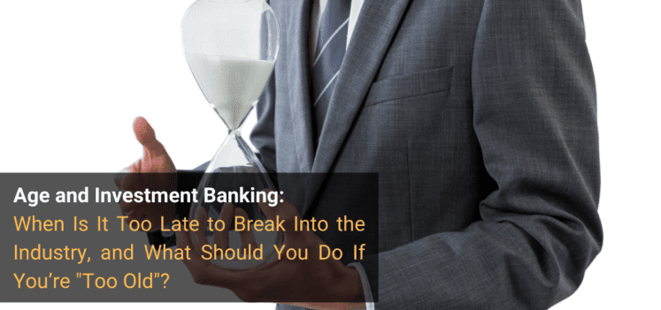 Age and Investment Banking