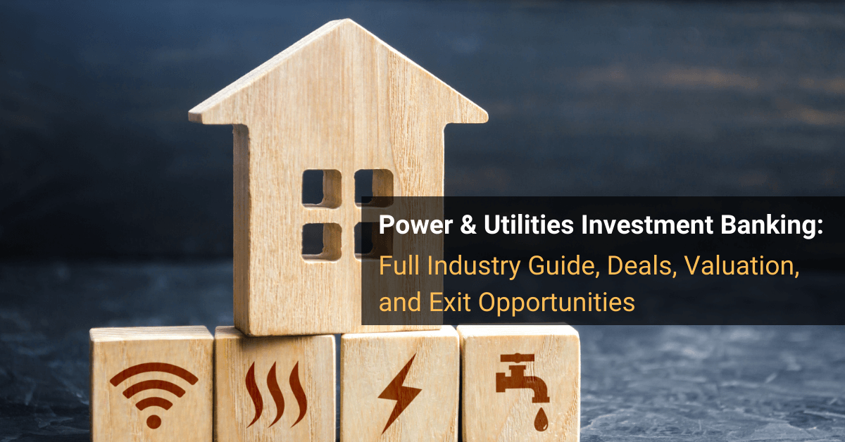 Power & Utilities Investment Banking